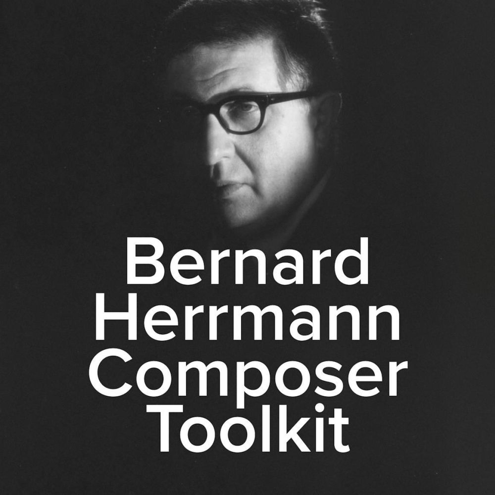 Spitfire Audio Bernard Herrmann Composer Toolkit