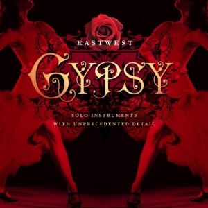 EastWest Sounds Gypsy / Ra / Silk Pack