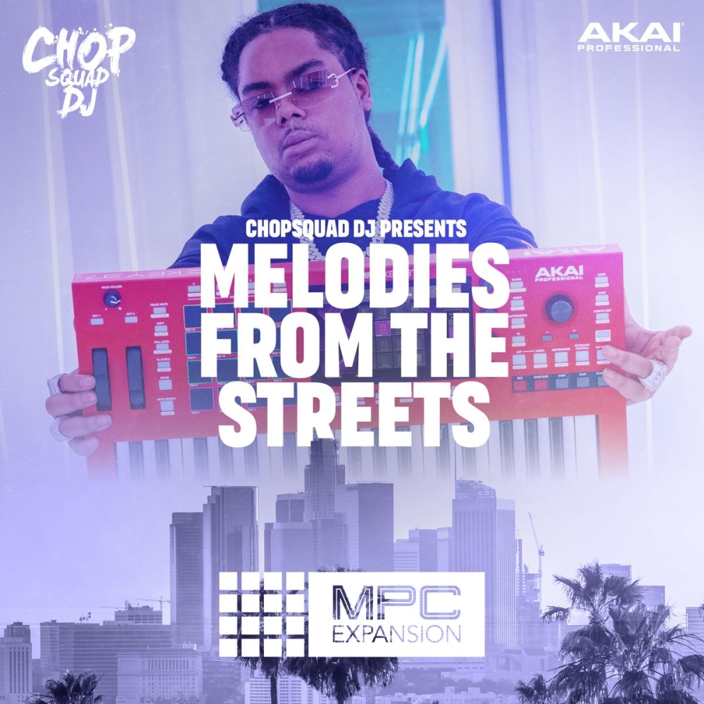 Akai Melodies From the Streets - Chopsquad Dj